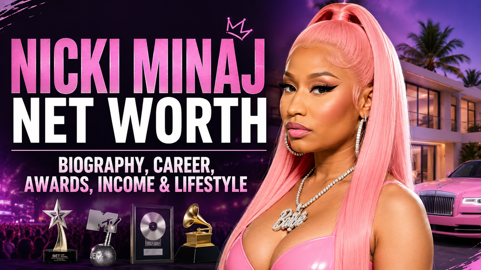 Nicki Minaj Net Worth