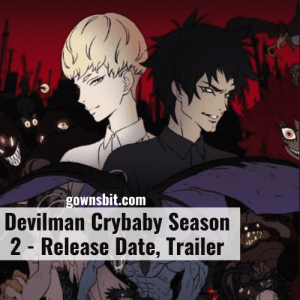 Devilman Crybaby Season 2 - Casting List, Release Date, Trailer, Story