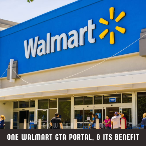 One Walmart GTA Portal, Benefit of Using this Application