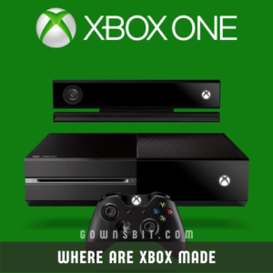 Where are Xbox Made and Is Xbox Made in China