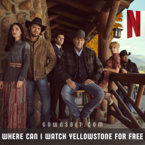 Where Can I Watch Yellowstone for Free