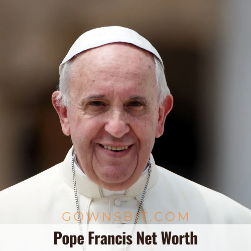 Pope Francis Net Worth, Age, Biography, Real Name, Career