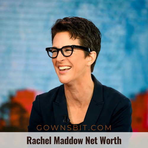 Rachel Maddow Net Worth, Age, Career, Salary, Marriage Life