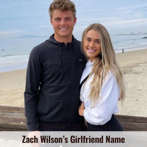 Zach Wilson’s Girlfriend Name, Net Worth, Age, Height, Weight